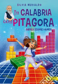 In Calabria con Pitagora. Andrea scopre i numeri
