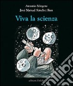 Viva la scienza libro