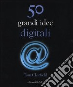 50 grandi idee digitali