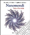 Nanomondi. Vedere l'invisibile libro