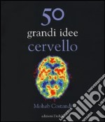 50 grandi idee. Cervello libro