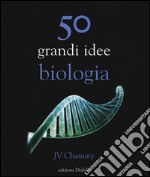 50 grandi idee biologia libro