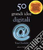 50 grandi idee digitali