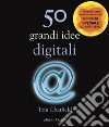 50 grandi idee digitali libro