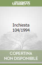 Inchiesta 104/1994 libro