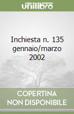 Inchiesta n. 135 gennaio/marzo 2002 libro