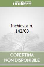 Inchiesta n. 142/03 libro