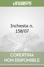Inchiesta n. 158/07 libro