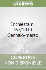 Inchiesta n. 167/2010. Gennaio-marzo libro