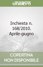 Inchiesta n. 168/2010. Aprile-giugno libro