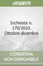 Inchiesta n. 170/2010. Ottobre-dicembre libro