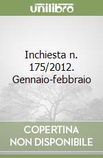 Inchiesta n. 175/2012. Gennaio-febbraio libro
