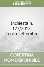 Inchiesta n. 177/2012. Luglio-settembre libro