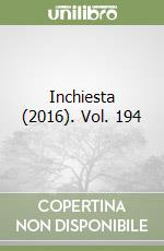 Inchiesta (2016). Vol. 194 libro