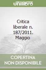 Critica liberale n. 187/2011. Maggio libro