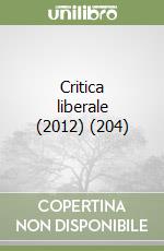 Critica liberale (2012) (204) libro