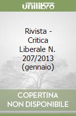 Rivista - Critica Liberale N. 207/2013 (gennaio) libro