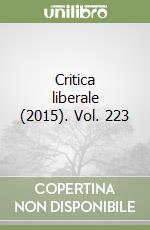 Critica liberale (2015). Vol. 223 libro