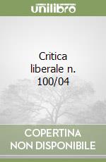 Critica liberale n. 100/04 libro