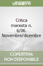 Critica marxista n. 6/06. Novembre/dicembre libro