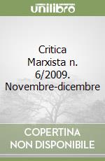 Critica Marxista n. 6/2009. Novembre-dicembre libro