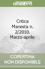 Critica Marxista n. 2/2010. Marzo-aprile libro