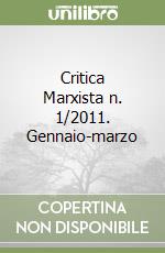 Critica Marxista n. 1/2011. Gennaio-marzo libro
