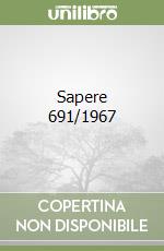 Sapere 691/1967 libro