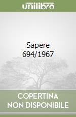Sapere 694/1967 libro