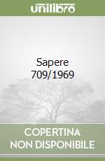 Sapere 709/1969 libro