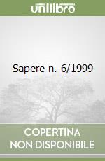 Sapere n. 6/1999 libro