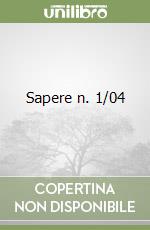 Sapere n. 1/04 libro