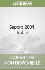 Sapere 2004. Vol. 2 libro