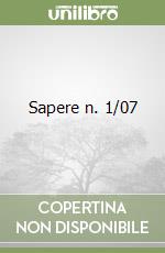 Sapere n. 1/07 libro