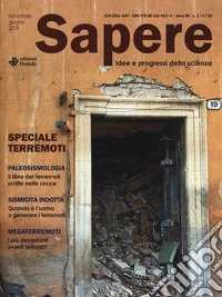 Sapere. Idee e progressi della scienza (2018). Vol. 3: Speciale terremoti