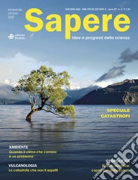 Sapere. Idee e progressi della scienza (2020). Vol. 5: Speciale catastrofi