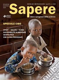 Sapere. Idee e progressi della scienza (2024). Vol. 6