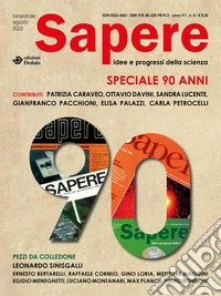 Sapere. Idee e progressi della scienza (2025). Vol. 4