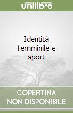 Identità femminile e sport libro