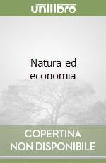 Natura ed economia libro