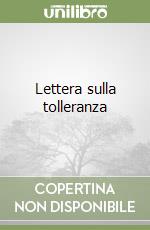 Lettera sulla tolleranza libro