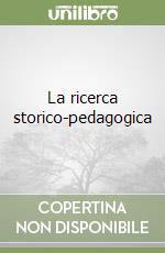 La ricerca storico-pedagogica