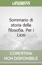 Sommario di storia della filosofia. Per i Licei (1) libro