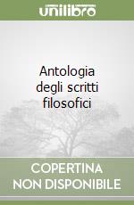 Antologia degli scritti filosofici libro