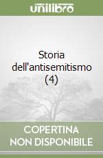 Storia dell'antisemitismo (4) libro