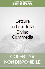 Lettura critica della Divina Commedia (2) libro