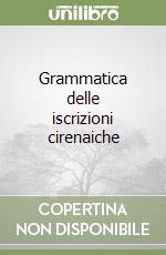 Grammatica delle iscrizioni cirenaiche