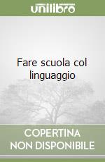 Fare scuola col linguaggio libro