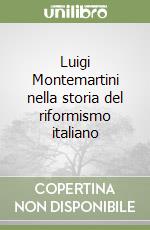 Luigi Montemartini nella storia del riformismo italiano libro