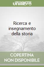 Ricerca e insegnamento della storia libro